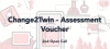 Change2Twin - Assessment Voucher 2nd Open Call